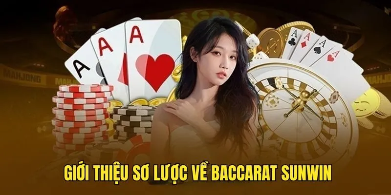 Baccarat SUNWIN - Trải Nghiệm Game Bài Đẳng Cấp Top 1