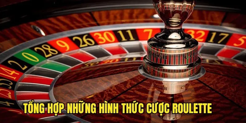 Cách Chơi Roulette - Chia Sẻ Chi Tiết Mẹo Thắng Cho Newbie