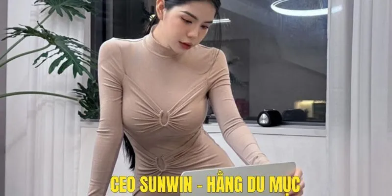 CEO Sunwin Hằng Du Mục Và Chặng Đường Thành Công Đầy Ấn Tượng