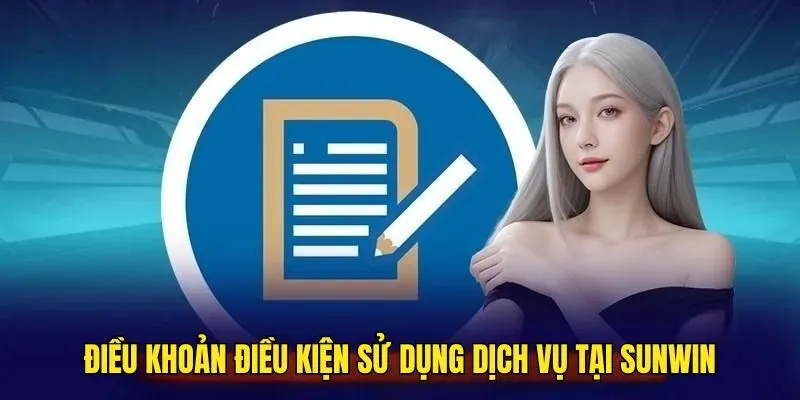 Điều Khoản Điều Kiện Sunwin Chi Tiết - Đọc Kỹ Để Yên Tâm Chơi