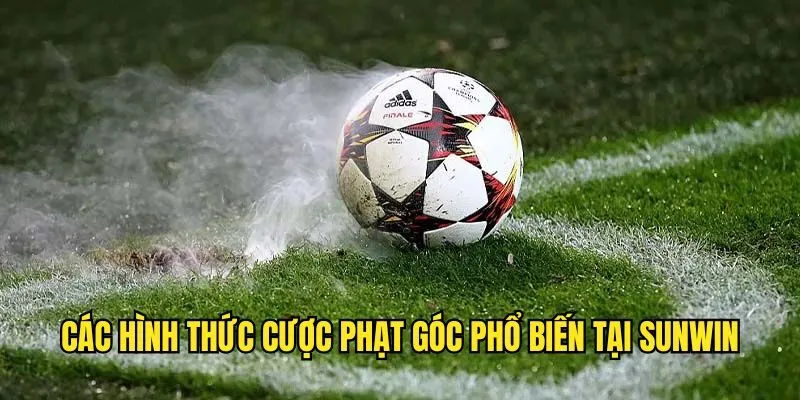 Kèo Phạt Góc - Chinh Phục Hình Thức Cá Độ Hấp Dẫn Tại SUNWIN