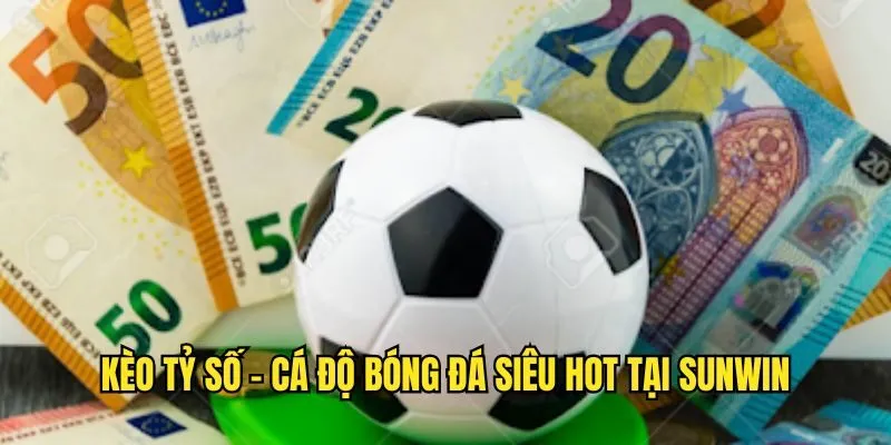 Kèo Tỷ Số SUWIN Là Gì? Bí Kíp Chơi Chắc Thắng Từ Cao Thủ