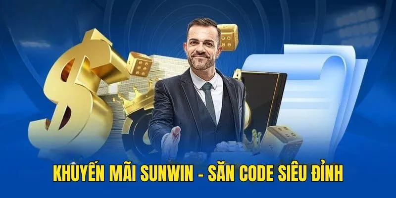 Khuyến Mãi Sunwin - Săn Code Siêu Chất, Thưởng Đầy Hầu Bao