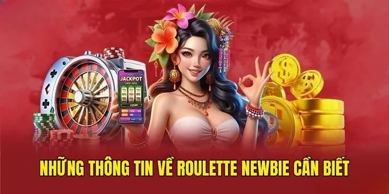 Roulette - Trải Nghiệm Vòng Quay Tiền Tỷ Hấp Dẫn Nhất 2025