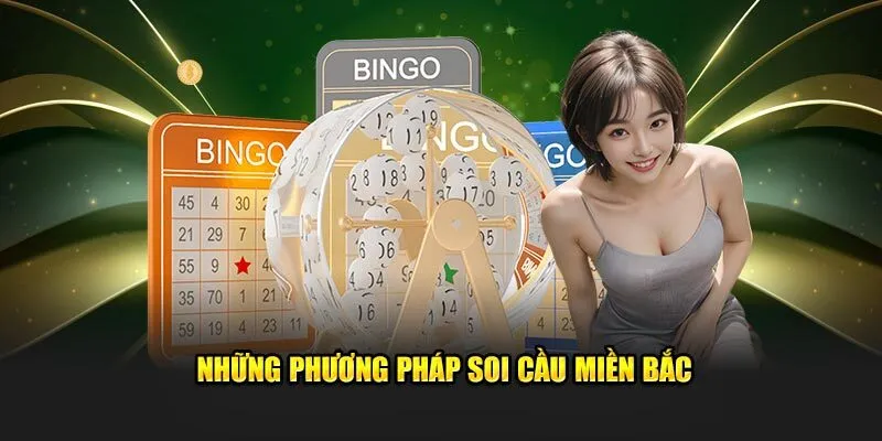 Soi cầu Miền Bắc - Bí quyết để chiến thắng, kiếm bộn tiền