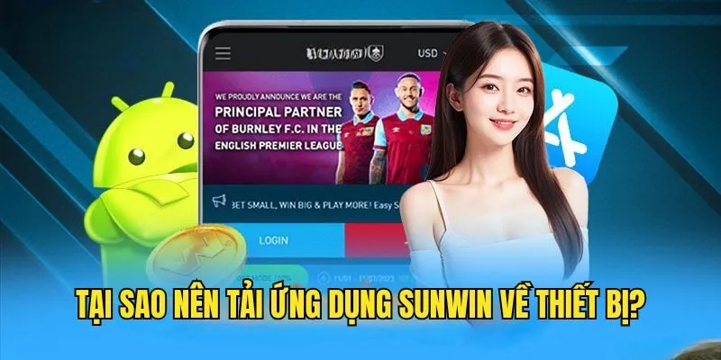 Hướng Dẫn Tải App Sunwin - Nhanh Chóng Tiện Lợi Cho Newbie