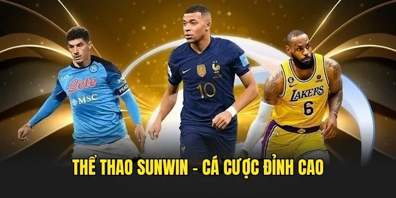 Thể Thao SUNWIN - Nơi Nâng Tầm Trải Nghiệm Cá Cược Của Bạn