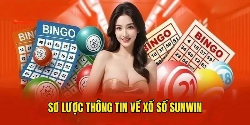 Xổ Số SUNWIN - Sân Chơi Mang Tới Cơ Hội Làm Giàu Nhanh Chóng