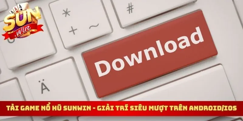 tải game nổ hũ Sunwin