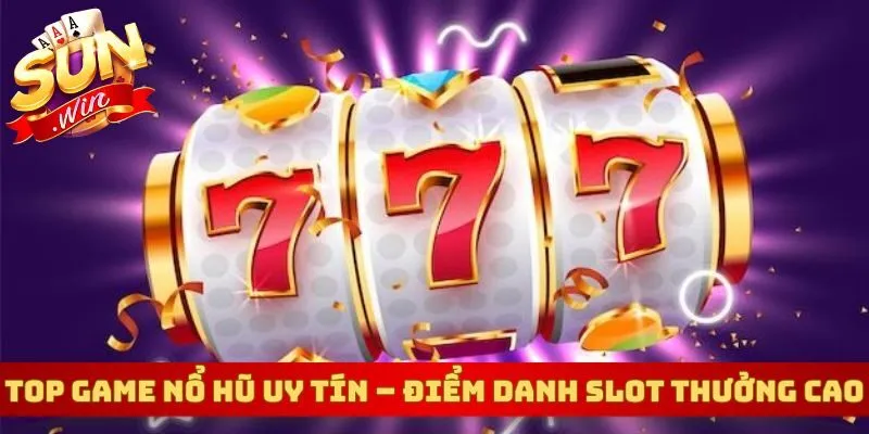 top game nổ hũ uy tín